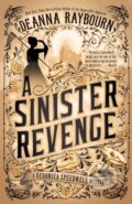Kniha: A Sinister Revenge (Deanna Raybourn). , 2024 Kniha: A Sinister Revenge (Deanna Raybourn). , 2024