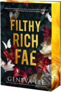 Kniha: Filthy Rich Fae (Geneva Lee). , 2024 Kniha: Filthy Rich Fae (Geneva Lee). , 2024