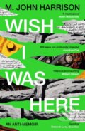 Kniha: Wish I Was Here, 2024 Kniha: Wish I Was Here, 2024