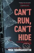 Kniha: Can't Run, Can't Hide (Yrsa Sigurdardottir). Hodder and Stoughton, 2024 Kniha: Can't Run, Can't Hide (Yrsa Sigurdardottir). Hodder and Stoughton, 2024
