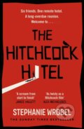 Kniha: The Hitchcock Hotel (Stephanie Wrobel). Michael Joseph, 2024 Kniha: The Hitchcock Hotel (Stephanie Wrobel). Michael Joseph, 2024
