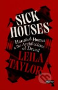 Kniha: Sick Houses (Leila Taylor). Repeater, 2025 Kniha: Sick Houses (Leila Taylor). Repeater, 2025