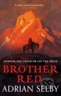 Kniha: Brother Red (Adrian Selby). Orbit, 2021 Kniha: Brother Red (Adrian Selby). Orbit, 2021