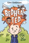 Kniha: Bedhead Ted (Scott Sangiacomo). Quill Tree Books, 2021 Kniha: Bedhead Ted (Scott Sangiacomo). Quill Tree Books, 2021