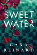 Kniha: Sweet Water (Cara Reinard). Thomas & Mercer, 2021 Kniha: Sweet Water (Cara Reinard). Thomas & Mercer, 2021