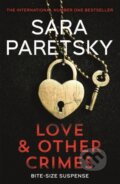 Kniha: Love and Other Crimes (Sara Paretsky). Hodder Paperback, 2022 Kniha: Love and Other Crimes (Sara Paretsky). Hodder Paperback, 2022