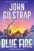Kniha: Blue Fire (John Gilstrap). , 2022 Kniha: Blue Fire (John Gilstrap). , 2022