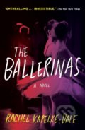 Kniha: The Ballerinas (Rachel Kapelke-Dale). , 2022 Kniha: The Ballerinas (Rachel Kapelke-Dale). , 2022