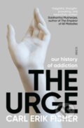 Kniha: The Urge (Carl Erik Fisher). Scribe Publications, 2022 Kniha: The Urge (Carl Erik Fisher). Scribe Publications, 2022