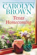 Kniha: Texas Homecoming (Carolyn Brown). Forever, 2022 Kniha: Texas Homecoming (Carolyn Brown). Forever, 2022