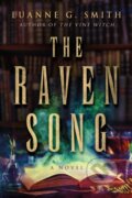 Kniha: The Raven Song (Luanne G. Smith). , 2022 Kniha: The Raven Song (Luanne G. Smith). , 2022