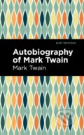 Kniha: Autobiography of Mark Twain (Mark Twain). West Margin Press, 2022 Kniha: Autobiography of Mark Twain (Mark Twain). West Margin Press, 2022