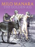 Kniha: Milo Manara's The Golden Ass (Milo Manara). Humanoids, 2022 Kniha: Milo Manara's The Golden Ass (Milo Manara). Humanoids, 2022