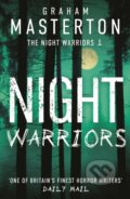 Kniha: Night Warriors (Graham Masterton). Head of Zeus, 2023 Kniha: Night Warriors (Graham Masterton). Head of Zeus, 2023