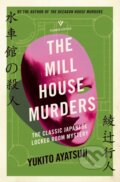 Kniha: The Mill House Murders (Yukito Ayatsuji). Pushkin, 2023 Kniha: The Mill House Murders (Yukito Ayatsuji). Pushkin, 2023