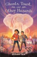 Kniha: Ghosts, Toast, and Other Hazards (Susan Tan). Roaring Brook, 2023 Kniha: Ghosts, Toast, and Other Hazards (Susan Tan). Roaring Brook, 2023