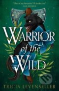 Kniha: Warrior of the Wild (Tricia Levenseller). Pushkin, 2023 Kniha: Warrior of the Wild (Tricia Levenseller). Pushkin, 2023