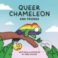 Kniha: Queer Chameleon and Friends (Amee Wilson). , 2023 Kniha: Queer Chameleon and Friends (Amee Wilson). , 2023