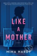 Kniha: Like a Mother (Mina Hardy). , 2024 Kniha: Like a Mother (Mina Hardy). , 2024