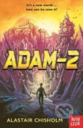 Kniha: Adam-2 (Alastair Chisholm). Nosy Crow, 2021 Kniha: Adam-2 (Alastair Chisholm). Nosy Crow, 2021