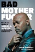 Kniha: Bad Motherfucker (Gavin Edwards). Da Capo, 2021 Kniha: Bad Motherfucker (Gavin Edwards). Da Capo, 2021