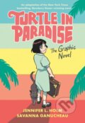 Kniha: Turtle in Paradise (Jennifer L. Holm a Savanna Ganucheau). , 2021 Kniha: Turtle in Paradise (Jennifer L. Holm a Savanna Ganucheau). , 2021