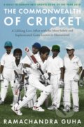 Kniha: The Commonwealth of Cricket (Ramachandra Guha). William Collins, 2021 Kniha: The Commonwealth of Cricket (Ramachandra Guha). William Collins, 2021
