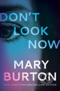 Kniha: Don't Look Now (Mary Burton). , 2021 Kniha: Don't Look Now (Mary Burton). , 2021