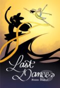 Kniha: Last Dance (Hanna Schroy). Iron Circus Comics, 2021 Kniha: Last Dance (Hanna Schroy). Iron Circus Comics, 2021