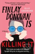 Kniha: Finlay Donovan Is Killing It (Elle Cosimano). Minotaur Books, 2022 Kniha: Finlay Donovan Is Killing It (Elle Cosimano). Minotaur Books, 2022