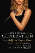 Kniha: Into Every Generation a Slayer Is Born, 2022 Kniha: Into Every Generation a Slayer Is Born, 2022