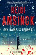 Kniha: My Name is Jensen (Heidi Amsinck). Muswell, 2022 Kniha: My Name is Jensen (Heidi Amsinck). Muswell, 2022