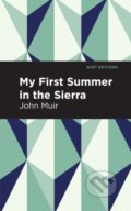Kniha: My First Summer in the Sierra (John Muir). West Margin Press, 2022 Kniha: My First Summer in the Sierra (John Muir). West Margin Press, 2022
