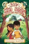 Kniha: The Book of Fatal Errors (Dashka Slater). St. Martin´s Press, 2022 Kniha: The Book of Fatal Errors (Dashka Slater). St. Martin´s Press, 2022