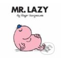 Kniha: Mr. Lazy (Roger Hargreaves). Egmont Books, 2007 Kniha: Mr. Lazy (Roger Hargreaves). Egmont Books, 2007