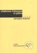 Kniha: Učebnice intonace a rytmu (Jaroslav Kofroň). Bärenreiter Praha, 2013 Kniha: Učebnice intonace a rytmu (Jaroslav Kofroň). Bärenreiter Praha, 2013