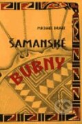 Kniha: Šamanské bubny (Michael Drake). Synergie, 1999 Kniha: Šamanské bubny (Michael Drake). Synergie, 1999