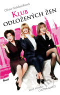 Kniha: Klub odložených žen (Olivia Goldsmith). Ikar CZ, 2017 Kniha: Klub odložených žen (Olivia Goldsmith). Ikar CZ, 2017