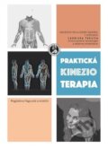 Kniha: Praktická kinezioterapia (Magdaléna Hagovská), 2016 Kniha: Praktická kinezioterapia (Magdaléna Hagovská), 2016