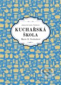 Kniha: Kuchařská škola Marie B. Svobodové (Ljuba Vašáková a Marie B. Svobodová). XYZ, 2017 Kniha: Kuchařská škola Marie B. Svobodové (Ljuba Vašáková a Marie B. Svobodová). XYZ, 2017