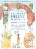 Kniha: Ztracený princ Margarín (Mark Twain a Philip Stead). Pikola, 2017 Kniha: Ztracený princ Margarín (Mark Twain a Philip Stead). Pikola, 2017