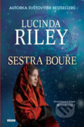 Kniha: Sedm sester 2: Sestra bouře (Lucinda Riley), 2017 Kniha: Sedm sester 2: Sestra bouře (Lucinda Riley), 2017
