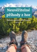 Kniha: Neuvěřitelné příhody z hor (Martin Úbl), 2017 Kniha: Neuvěřitelné příhody z hor (Martin Úbl), 2017