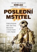 Kniha: Poslední mstitel (Ethan E. Rocke, Kevin Lacz a Lindsey Lacz). CPRESS, 2017 Kniha: Poslední mstitel (Ethan E. Rocke, Kevin Lacz a Lindsey Lacz). CPRESS, 2017
