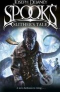 Kniha: Spook's: Slither's Tale (Joseph Delaney). Random House, 2014 Kniha: Spook's: Slither's Tale (Joseph Delaney). Random House, 2014