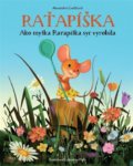 Kniha: Raťapíška (Alexandra Cvečková). Triglyf, 2017 Kniha: Raťapíška (Alexandra Cvečková). Triglyf, 2017