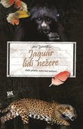 Kniha: Jaguár lide nežere (Jan Dungel). Barrister & Principal, 2017 Kniha: Jaguár lide nežere (Jan Dungel). Barrister & Principal, 2017