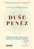 Kniha: Duše peněz (Lynne Twist). Mladá fronta, 2017 Kniha: Duše peněz (Lynne Twist). Mladá fronta, 2017