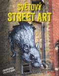 Kniha: Světový street art (Garry Hunter). CPRESS, 2017 Kniha: Světový street art (Garry Hunter). CPRESS, 2017