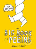 Kniha: The Big Book of Peeing (Jakub Plachý). Labyrint, 2015 Kniha: The Big Book of Peeing (Jakub Plachý). Labyrint, 2015